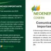 Neoenergia Cosern nega boato sobre desligamento de energia no sábado e reforça que informações oficiais são divulgadas apenas pelos canais da empresa.