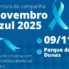 Abertura do Novembro Azul 2025 acontece neste sábado (9), no Parque das Dunas, com roda de conversa e café da manhã abertos ao público.